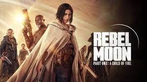 Rebel Moon A Child of Fire (2023 Part 1) Hindi Dubbed Full Movie Watch Online