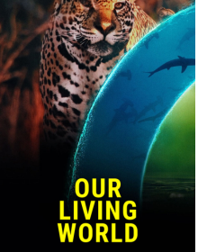 Download Our Living World (2024) Hindi Dubbed Season 1 Complete